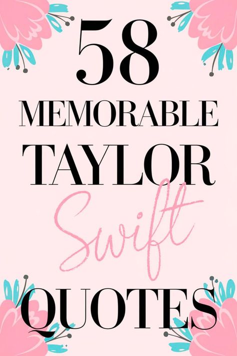 Uncover 58 memorable Taylor Swift quotes that have left a lasting impression on fans worldwide. These quotes reflect Taylor’s unique perspective on life, love, and personal growth, offering inspiration and insight. Perfect for Swifties and anyone looking for words that resonate. 📌 Save this pin to keep these memorable quotes close! 👉 Click here to explore all 58 of Taylor’s unforgettable quotes! #TaylorSwiftQuotes #SwiftieCommunity #LifeInspiration #UnforgettableQuotes #TaylorSwiftWisdom Taylor Swift Butterfly Lyrics, Taylor Swift Quotes Printable, Taylor Swift Thank You For Saying That, Taylor Swift Senior Quotes Funny, Taylor Swift Quotes Inspirational Wallpaper, Taylor Swift Tattoo Ideas Marjorie, Happy Taylor Swift Quotes, Taylor Swift Eras Tour Quotes, Taylor Swift Text Posts