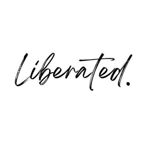 Liberation Tattoo Ideas, Liberated Tattoo, Liberation Aesthetic, Liberation Quotes, Say Word, Good Morning Cards, Word Definitions, 2024 Vision, Black Love