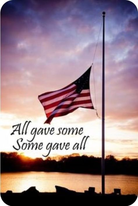 Happy Memorial Day Quotes, Memorial Day Pictures, Memorial Day Photos, Memorial Day Thank You, Veterans Day Quotes, Memorial Day Quotes, Patriotic Pictures, Patriotic Quotes, Some Gave All