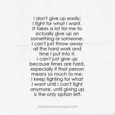 That wasn't you giving up.... not yet. You're still fighting for me. I see that now. And you best believe I'm not going to give up ever, either. I'll never give up on you, because you're worth all the effort and love I have to give Now Quotes, Giving Up On Love, Giving Up Quotes, Up Quotes, This Is Us Quotes, Moving On, Don't Give Up, Heartfelt Quotes, Be Yourself Quotes