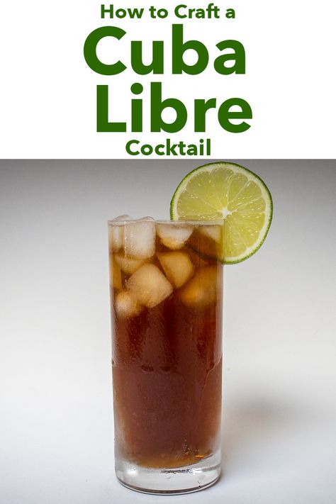 Cuban Drinks Non Alcoholic, Cuba Libre Recipe, Old Cuban Cocktail, Cuban Mojito, Cuban Cigars Havana Cuba, Cuba Libre Drink, Cuba Libre Cocktail, Food From Different Countries, Popular Cocktails