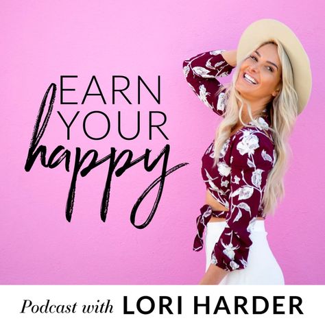 Earn Your Happy Lori Harder, The Life Coach School, Inspirational Podcasts, Jen Sincero, Positive Mindset, Life Coach, Helping Others, Self Improvement, Life Changes