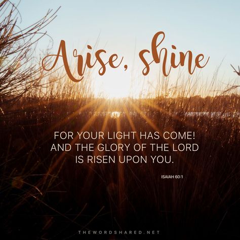 Isaiah 60:1-3, Scripture Board, Act Of Kindness Quotes, Isaiah 60 1, Inspirational Scriptures, Arise And Shine, Worship Lyrics, Women's Conference, Powerful Bible Verses