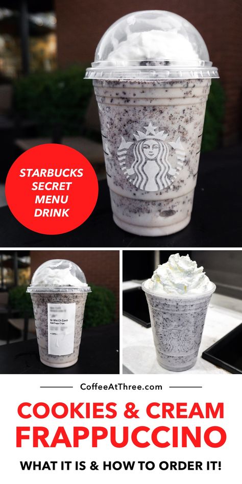 Cookies & Cream Frappuccino - Starbucks Secret Menu Drink Cookies N Cream Frappuccino, Oreo Cookie Starbucks, Cookie And Cream Starbucks Recipe, Starbucks Oreo Frappuccino Recipe, Cookies N Cream Starbucks Drink, Starbucks Secret Menu Drinks 2023, Starbucks Drinks With Whipped Cream, Starbucks Recipes Birthday, Cookies And Cream Starbucks Drink