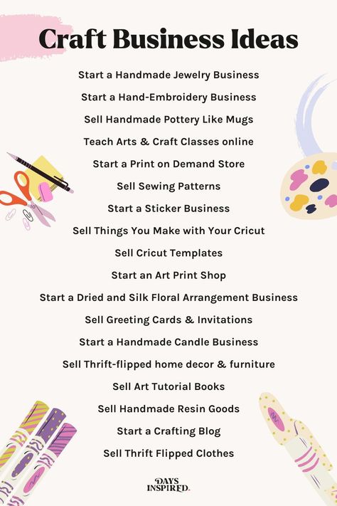 18 Craft Business Ideas to Start in 2022 - Days Inspired Things To Sell To Start A Small Business, Craft Content Ideas, Small Business Ideas For School, Small Business Freebies Packaging, Types Of Business Ideas, Sales Ideas For Small Business, Types Of Small Businesses To Start, Small Business Ideas For Artists, Online Craft Business Ideas