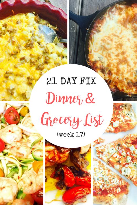 21 Day Fix Dinner & Grocery List (Week 17) Confessions Of A Fit Foodie, Dinner Planning Weekly, Cleaning Eating, 21 Dinner, 21 Day Fix Diet, Cleaner Eating, Beachbody Programs, Meal Plan Grocery List, 21 Day Fix Meal Plan