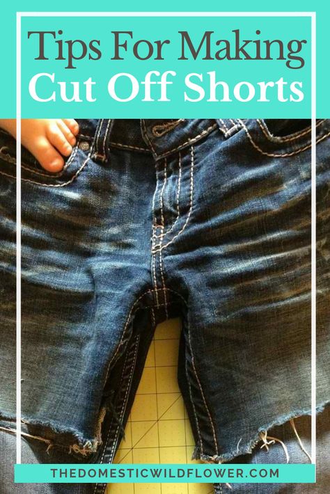 Tips for Making Cut Off Shorts Diy Cutoff Shorts, Making Jean Shorts, Diy Cutoffs, Diy Denim Shorts, Diy Jean Shorts, How To Sew Clothes, Sew For Beginners, Cut Jean Shorts, How To Make Jeans