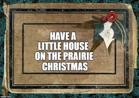 Have a Little House on the Prairie Christmas | HubPages Prairie Christmas, Christmas Pancakes, Victorian Christmas Decorations, Poetry Tea Time, Family Read Alouds, Prairie Wedding, Christmas History, Old Time Christmas, Frugal Christmas