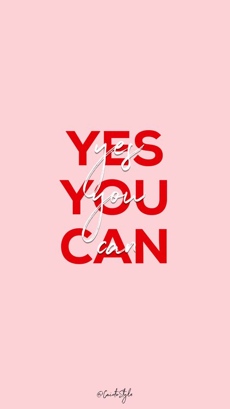 Yes You Can Wallpaper, Yes I Can Wallpaper, Boss Girl Aesthetic Wallpaper, Boss Girl Wallpaper, Yes You Can, Iphone Wallpaper Encouraging, Do It For You, Fundo Pink, Girl Boss Wallpaper