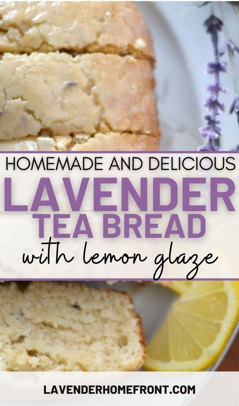 Lavender Tea Bread Recipe, Lavender Bread Recipe, Lavender Tea Bread, Lemon Lavender Tea, Lavender Bread, Lavender Food, Morning Pastries, Lemon Glaze Recipe, Tea Desserts