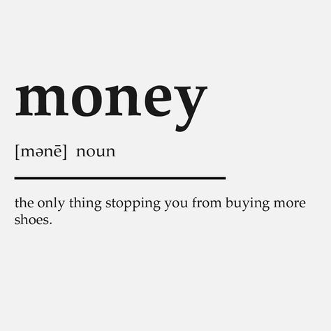 White Money Aesthetic, Money Words, Biblical Femininity, Ipad Widgets, Women Quote, Amazing Gumball, Cheer Up Quotes, Definition Quotes, Cutie Quote