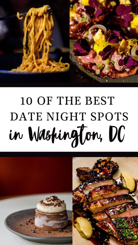 Looking for delicious eats in the district? Here are 10 of the best date night spots in DC! Click through to read more on our latest guide. #dc #washingtondc #dcfood #dcrestaurants #dcfun #traveldc Fine Dining Washington Dc, Washington Dc Date Night, Dc Date Night, Dc Nightlife, Washington Dc Food, Washington Dc Restaurants, Dc Restaurants, Washington Trip, Dc Food