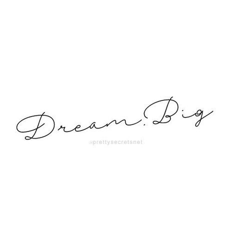 Dream Big Tattoo Ideas, Dream Tattoos Word, Dream Big Tattoo, Dreamer Tattoo, Tattoo Dream, Dreamer Quotes, Feminine Embodiment, Rip Tattoo, Minimalistic Tattoos