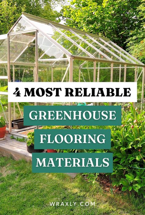 If you are looking for tips and greenhouse floor ideas, this article on the 4 most reliable greenhouse flooring materials is just right your alley. These diy greenhouse floor ideas will not only give you all the best options but will also cover the basics of why flooring is so crucial when planning a greenhouse construction. Check out these greenhouse flooring ideas diy now! | Gardening tips, Gardening 101, Garden projects Greenhouse Floors Diy, Greenhouse Flooring Ideas Diy, Green House Floor Ideas, Floor For Greenhouse, Greenhouse Floor Plan, Yardistry Greenhouse Ideas, Greenhouse Landscaping Ideas, Green House Floor, Greenhouse Flooring Ideas