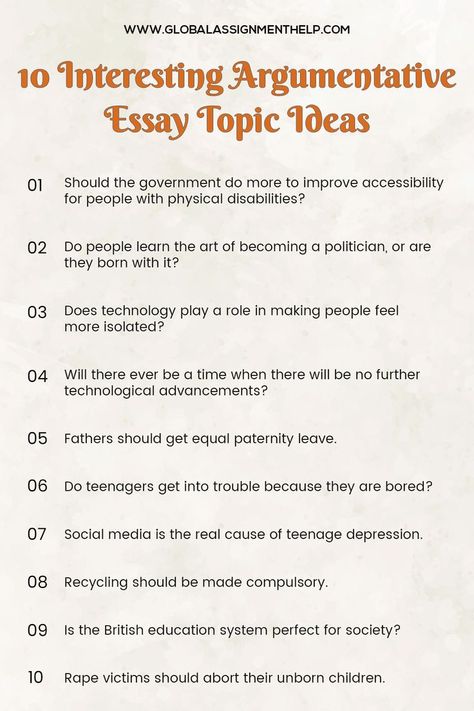 Top 10 Argumentative Essay Topic Ideas | Global Assignment Help Argument Tips, Dissertation Tips, College Essay Topics, Research Paper Topics, Common App Essay, Argument Essay, Persuasive Essay Topics, Nature Writing, Essay Ideas