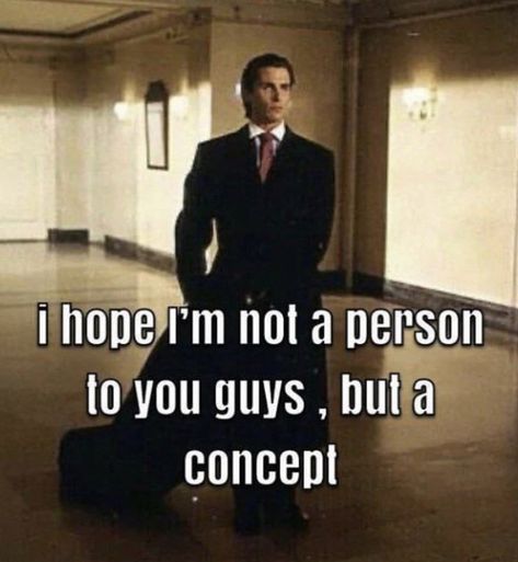 Patrick Bateman Memes, Patrick Bateman Meme, Patrick Bateman, Good Pictures, Girl Memes, Girl Boss Quotes, Boss Quotes, Christian Bale, A Concept