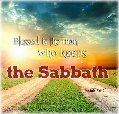 Blessed are those who honor My Sabbath Day of rest.  "If you refrain from trampling the Sabbath, from following your own pursuits on my holy day; If you call the Sabbath a delight, the LORD’s holy day glorious; If you glorify it by not following your ways, seeking your own interests, or pursuing your own affairs— Then you shall delight in the LORD, and I will make you ride upon the heights of the earth; I will nourish you with the heritage of Jacob, your father.. Seekfirstcommunity.com Happy Sabbath Day Quotes, Delight In The Lord, Happy Sabbath Quotes, Happy Sabbath Images, Rest In The Lord, Sabbath Quotes, Sabbath Rest, Son Of Man, Happy Sabbath