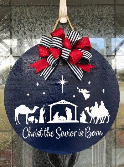 Nativity Sign, Hanger Christmas Wreath, Door Hanger Christmas, Round Signs, Front Door Christmas Decorations, Door Signs Diy, Christmas Front Doors, The Savior, Christmas Door Hanger