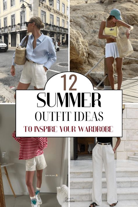 12 Summer Outfits To Inspire Your Wardrobe For Summer 2024 - Wake Up For Fashion Styles For Summer 2024, Paris Outfits Summer, Business Casual Fits, Sunny Outfits, Europe Summer Outfits, Hot Summer Looks, 2024 Wardrobe, Best Summer Outfits, Outfit Ideas Beach