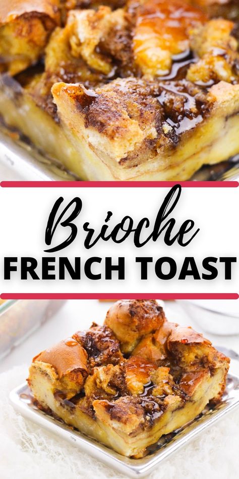 Holiday French Toast Casserole, French Toast Casserole Half Baked Harvest, Overnight French Toast Bake Brioche, Breakfast Ideas Using Brioche Bread, French Brioche French Toast, French Toast Loaf Bake, French Toast Make Ahead, French Toast Dessert Recipes, Sweet Brunch Casserole Recipes