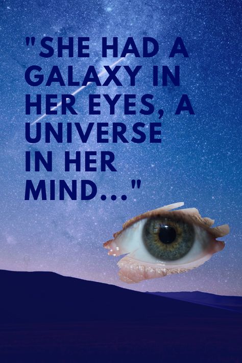 "She had a galaxy in her eyes, a universe in her mind..." In Your Eyes Quotes, Your Eyes Quotes, Eyes Quotes, Quotes Deep Feelings, Macro Lens, Her Eyes, The Galaxy, Quotes Deep, I Saw