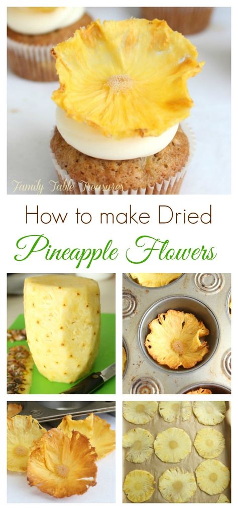 How To Make Pineapple Flowers, Dehydrated Pineapple Flowers, Pineapple Garnish Ideas, Dried Pineapple Flowers, Pineapple Flowers, Dried Pineapple, Easy Meal Ideas, Let Them Eat Cake, Cupcake Recipes