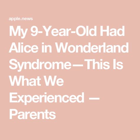 My 9-Year-Old Had Alice in Wonderland Syndrome—This Is What We Experienced — Parents Confused Expression, Alice In Wonderland Syndrome, Top Boy Names, Top Girls Names, Toddler Gear, Amazon Prime Day Deals, Gender Neutral Names, Parents Baby, Amazon Prime Day