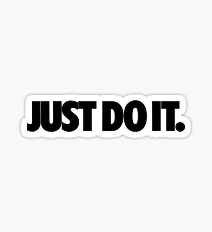 Just Do It Sticker, Laptop Stickers Printable, It Stickers, Preppy Stickers, Homemade Stickers, Snapchat Stickers, Black And White Stickers, Red Bubble Stickers, Bubble Stickers