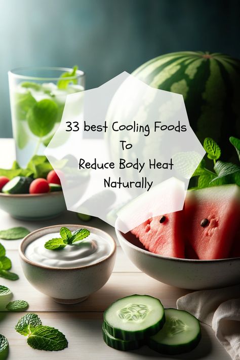 Discover natural ways to cool down with refreshing foods like watermelon, cucumber, and yogurt. Dive into this visual guide and reduce body heat effortlessly. Cooling Foods Ayurveda, Body Cooling Foods, How To Reduce Body Heat, Body Heat Reduce, How To Cool Down Body Heat, Cooling Foods, Ayurvedic Drinks, Herbal Drinks, Refreshing Food