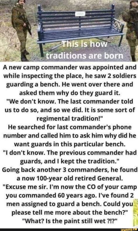 A new camp p commander was 'appointed and while inspecting the place, he saw 2 soldiers guarding a bench. He went over there and asked them why do they guard it… | Stupid funny memes, Military jokes, Funny jokes Military Jokes, Military Memes, Army Humor, Tell Me More, 60 Years Ago, Military Humor, We Did It, Funny Stories, Tumblr Funny