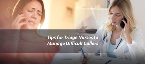 Nurse Triage Steps to Manage Difficult Patient Phone Calls Triage Nursing, Build A Bridge, Primary Care Physician, Class Notes, Urgent Care, Phone Calls, Action Plan, Primary Care, A Bridge