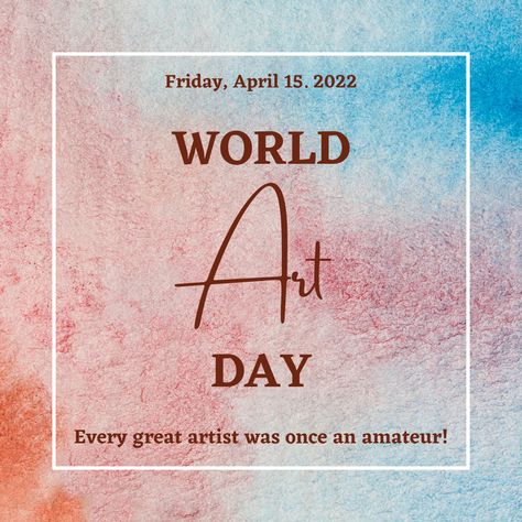 World Art Day - A celebrating day for artists all over the world. Its held on 15th April of every year. World Art Day 15 April, World Art Day, Marilyn Monroe Poster, 15 April, World Days, April 15, World Art, Ad Design, Art Drawings Sketches