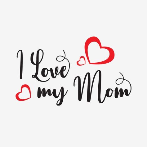 I Love You Amma, I Love Amma Images, Mom Text Png, I Love My Family Images, I Love My Mom Wallpaper, I Love My Mom Quotes, Mom Love Quotes, Love U Mom Quotes, Mom Images