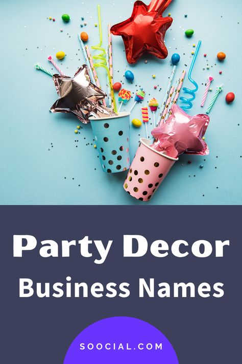 Party Decor Business Name Ideas, Event Decor Business Names Ideas, Party Planning Business Names, Party Decor Business, Good Company Names, Event Design Business, Catchy Business Name Ideas, Party Rentals Business, Store Names Ideas