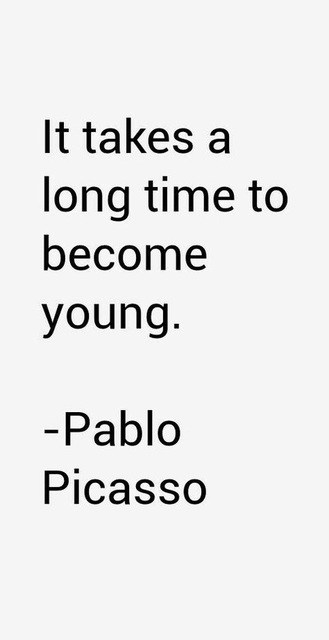 Picasso Quotes, Pablo Picasso Quotes, Picasso Quote, Artist Quotes, 10th Quotes, Quotable Quotes, Pablo Picasso, Wise Quotes, It Takes