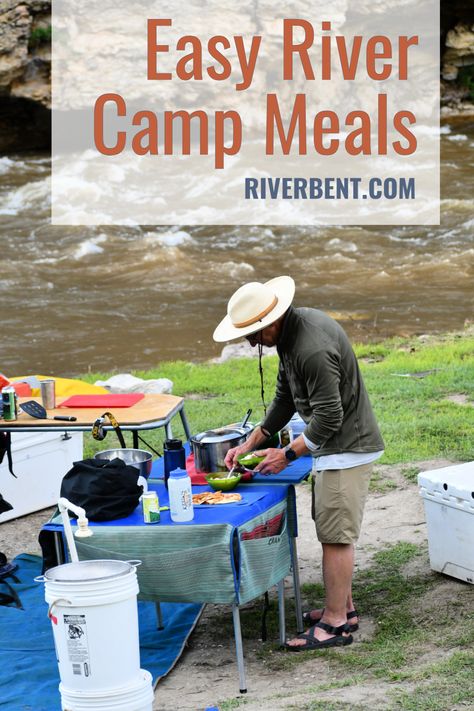 River Dinner Ideas, River Trip Meals, Kayak Camping Meals, River Trip Food Ideas, Camping Trip Packing List, Camp Meals, River Camping, Camp Recipes, Boat Camping