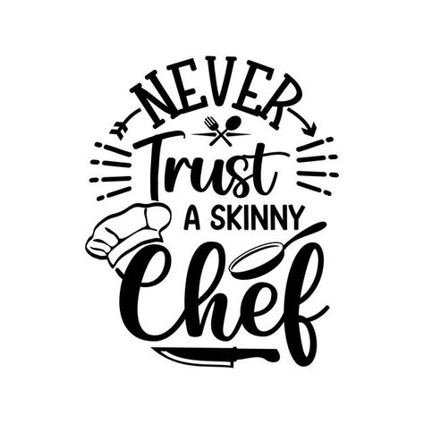 Funny Aprons, Never Trust, Apron Designs, Funny Sayings, Design Quotes, Silhouette Cameo, Cricut Design, Graphic Resources, Adobe Illustrator