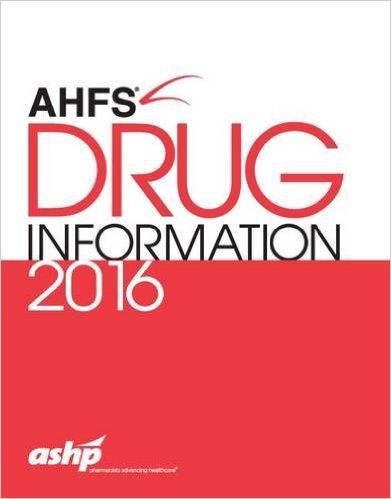 AHFS Drug Information 2016: American Society of Health-System Pharmacists: REF. 615.1 A51d14 Forms Of Literature, Online Books, Book Categories, Free Books Online, Science Books, Digital Book, Pharmacology, Health System, Electronic Books