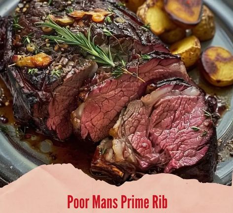 Poor Man's Prime Rib Prime Beef Roast, Poor Man’s Prime Rib Recipe, Poor Man’s Prime Rib, Poor Mans Prime Rib, Holiday Prime Rib Roast, Prime Rib Sandwich, Smoked Prime Rib, Prime Rib Roast Recipe, Perfect Prime Rib