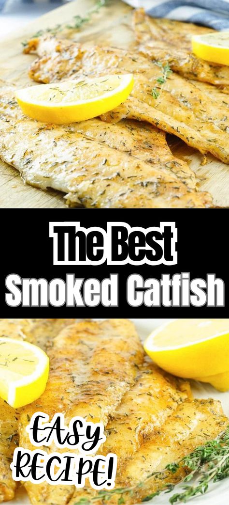 Collage of plateful of smoked catfish filets at top and bottom. Catfish Recipes Grilled, Smoked Catfish Fillets, Smoked Seafood Recipes, Smoked Catfish Recipes, Healthy Catfish Recipes, Grilled Catfish Recipes, Catfish Nuggets Recipes, Smoked Catfish, Smoker Cooking Recipes