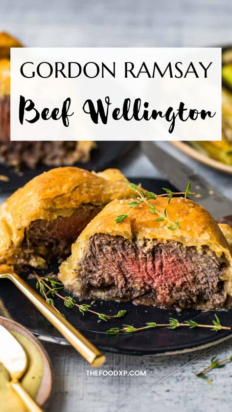 Gordon Ramsay Dishes, Gordon Ramsay Beef Wellington, Easy Beef Wellington, Individual Beef Wellington, Gordon Ramsey Recipes, Mini Beef Wellington, Wellington Recipe, Gordon Ramsay Recipe, Beef Wellington Recipe