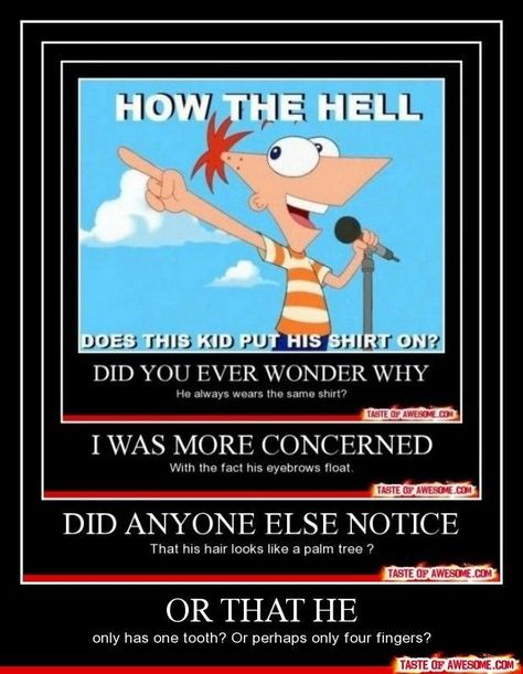 Messed Up Pictures, Phineas And Ferb Memes, Cartoon Logic, Phineas E Ferb, Phineas Y Ferb, Up Pictures, Disney Jokes, Phineas And Ferb, Poor Children