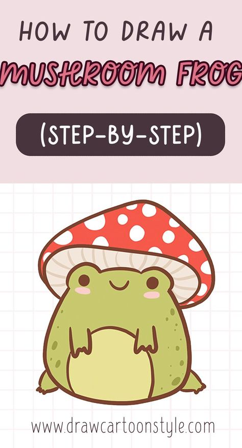 Frog Drawing Ideas, Draw A Mushroom, Frogs For Kids, Frog Sketch, Mushroom Frog, Digital Art Software, Easy Animal Drawings, Easy Drawing Steps, Frog Illustration