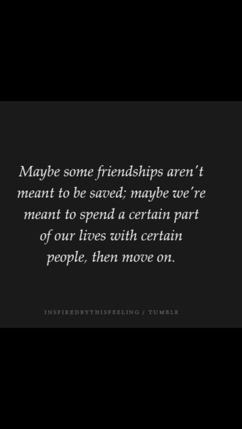 Friendships: some just aren't worth holding on to Some Friendships Arent Meant To Last, Friendship Is Better Than Love, Friendship Without Expectation, Friendship Not Reciprocated, Friendship Isn't About Who You've Known The Longest, Friendship Isn’t About Who You’ve Known The Longest, Graffiti Quotes, Losing Friends, Our Life