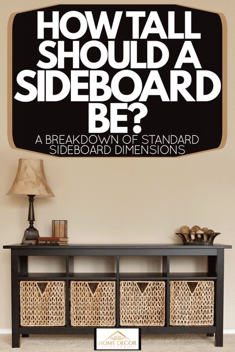 How Tall Should A Sideboard Be? [A Breakdown Of Standard Sideboard Dimensions] - Home Decor Bliss Small Closet Design, Tall Sideboard, Sideboard Drawers, Rustic Sideboard, Dining Sideboard, Dining Room Sideboard, Small Sideboard, Dinette Sets, Large Sideboard