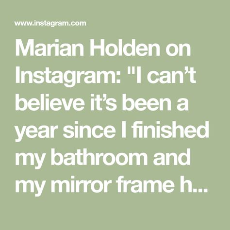 Marian Holden on Instagram: "I can’t believe it’s been a year since I finished my bathroom and my mirror frame hack went viral. I think everybody loves a quick and easy and very inexpensive diy project. This one gives a lot of bang for the buck! You can choose any molding you like. I use baseboard molding. And you can either match the cabinetry or choose a more unique finish. You are only limited by your imagination! 🙌 #designerstouch #diy #diyprojects #diyhomeprojects #mirror #homehacks #d Baseboard Molding, My Mirror, My Bathroom, Mirror Frame, Baseboards, Diy Bathroom, Bathroom Makeover, Mirror Frames, Bathroom Remodel