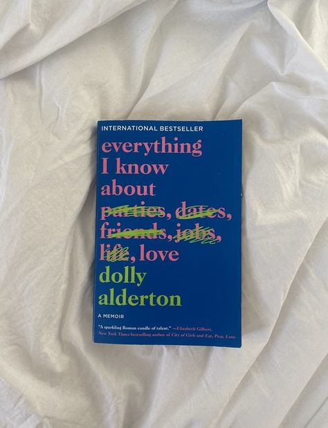 Books On How To Make Friends, Books In Your 20s, Books About Your 20s, Book About Friendship, Best Books About Love, Books For Your 20s, Dolly Alderton Book, Everything I Know About Love Dolly Alderton, Everything I Know About Love Book