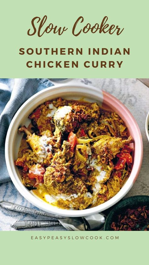 Slow Cooker Southern Indian Chicken Curry Slow Cooker Indian Curry, Slow Cooker Indian Recipes, Indian Slow Cooker Recipes, Slow Cooker Indian, Chicken Stews, Indian Chicken Curry, Slow Cooker Chicken Curry, Easy Chicken Curry, Indian Chicken