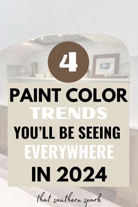 5 Outdated Home Decor Trends To Avoid In 2024 - That Southern Spark Popular Interior Paint Colors, Paint Color Trends, Basement Paint Colors, Kitchen Color Trends, Kitchen Color Palettes, Most Popular Paint Colors, Office Paint Colors, Warm Paint Colors, Paint Trends