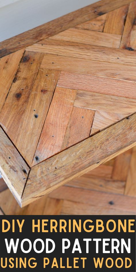 Learn how to use pallet wood to create a gorgeous Herringbone Pattern Wood design! This method can be used for furniture, shelves or flooring! Herringbone Pattern Wood, Pallet Floors, Wood Floor Pattern, Furniture Shelves, Diy Table Top, Herringbone Wood, Barn Wood Crafts, Diy Garage Storage, Wood Shop Projects